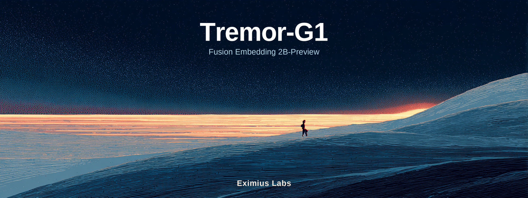 Tremor-G1 — the Unitree-humanoid motion sense for Fusion Embedding 2 (2B-Preview), Eximius Labs