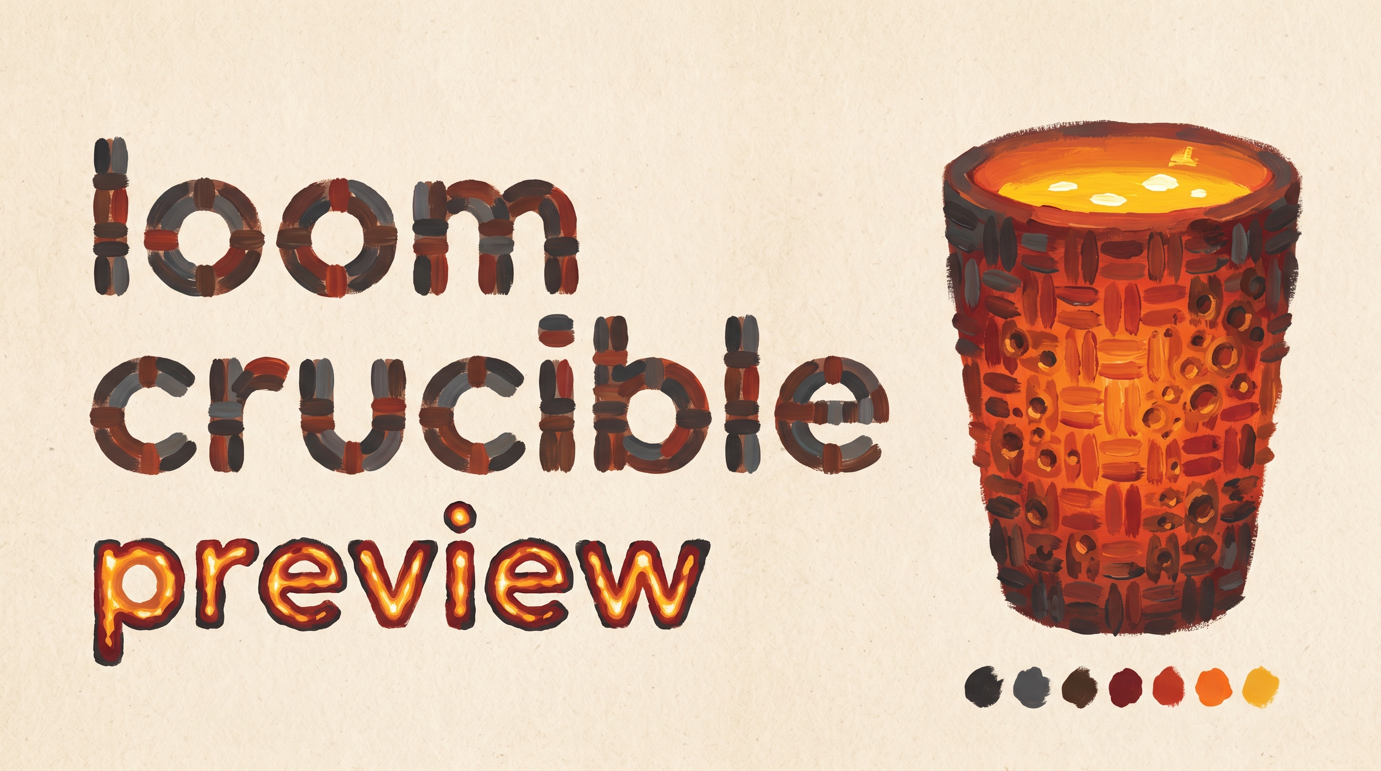 Loom Crucible Preview