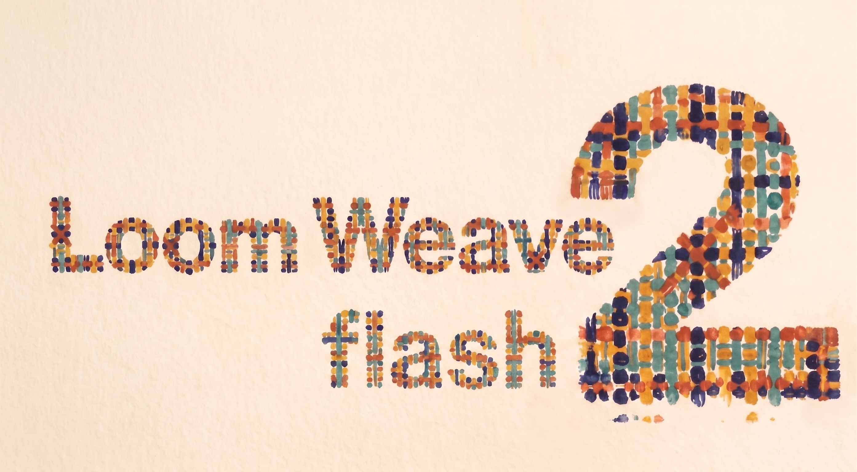 Loom Weave 2 Flash